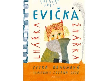 Evička lhářka žhářka (Stav Nová)