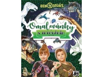 Dinosauři - Omalovánky s tetováním (Stav Nová)