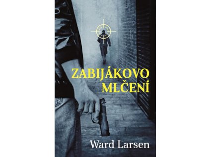 Zabijákovo mlčení (Stav Nová - lehce poškozená)