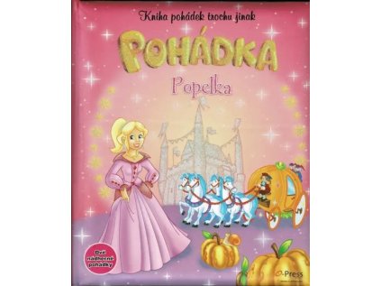 Kniha pohádek trochu jinak: Popelka, Sněhurka a sedm trpaslíků (Stav Použité zboží, Běžné opotřebení)