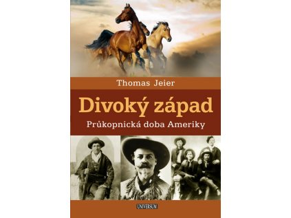 Divoký západ: Průkopnická doba Ameriky (Stav Použité zboží - Jako nová)