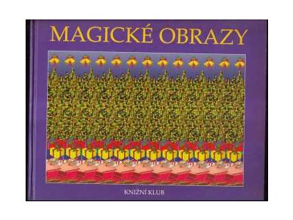 Magické obrazy (Stav Použité zboží - Jako nová)