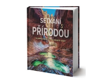 Setkání s přírodou - 53 míst světa, které musíte vidět (Stav Použité zboží - Běžné opotřebení)