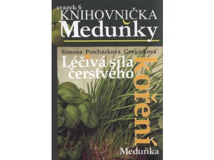 Léčivá síla čerstvého koření (Stav Použité zboží - Běžné opotřebení)