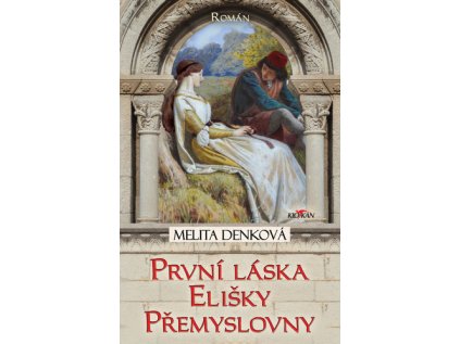 První láska Elišky Přemyslovny (Stav Nová)