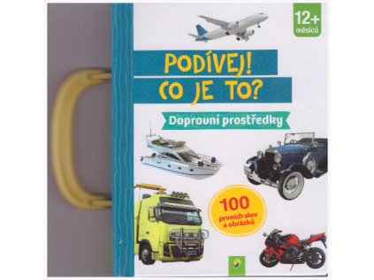 Podívej! Co je to! Dopravní prostředky (Stav Nová)