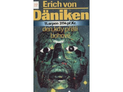 Den, kdy přišli bohové: 11. srpen 3114 př. Kristem - Pevná (1994) (Stav Použité zboží - Běžné opotřebení)