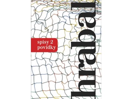 Hrabal spisy 2 - povídky (Stav Nová - Mírně mechanicky požkozená)