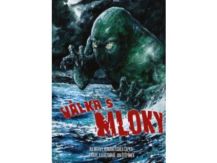 Válka s mloky (Stav Nová - Mírně mechanicky požkozená)