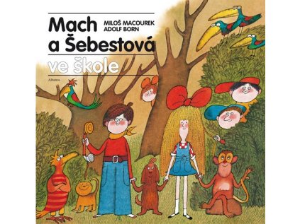 Mach a Šebestová ve škole (Stav Nová - Mírně mechanicky požkozená)
