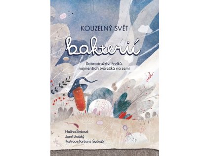 Kouzelný svět bakterií (Stav Nová - Mírně mechanicky požkozená)