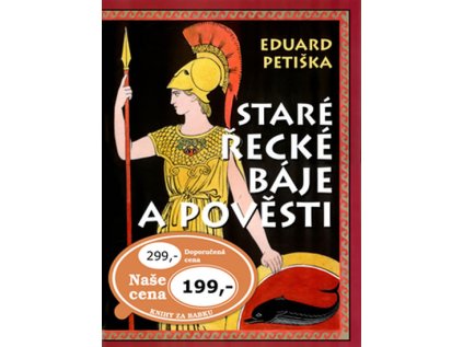 Staré řecké báje a pověsti (Stav Použité zboží - Běžné opotřebení)