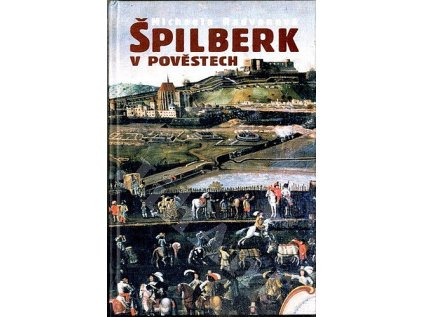Špilberk v pověstech (Stav Použité zboží - Běžné opotřebení)
