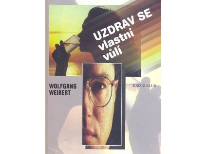 Uzdrav se vlastní vůlí (Stav Použité zboží - Běžné opotřebení)