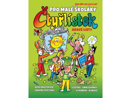 Čtyřlístek pro malé školáky - Hravé listy pro děti od 5 do 8 let (Stav Nová - Mírně mechanicky požkozená)