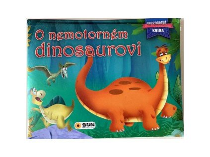 O nemotorném dinosaurovi - Prostorová kniha (Stav Nová)