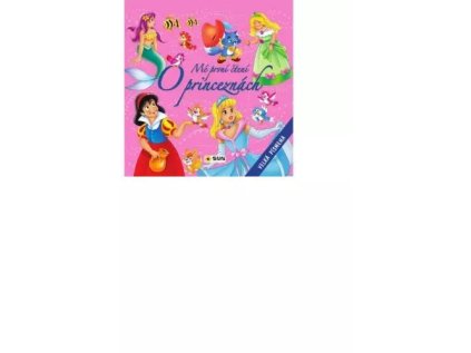 Mé první čtení- O PRINCEZNÁCH (Stav Nová)