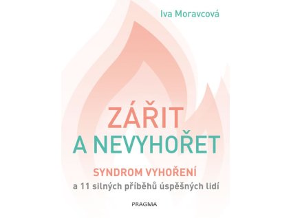 Zářit a nevyhořet (Stav Použité zboží - Běžné opotřebení)