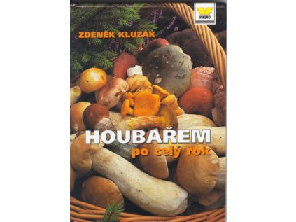 Houbařem po celý rok (Stav Použité zboží - Běžné opotřebení)