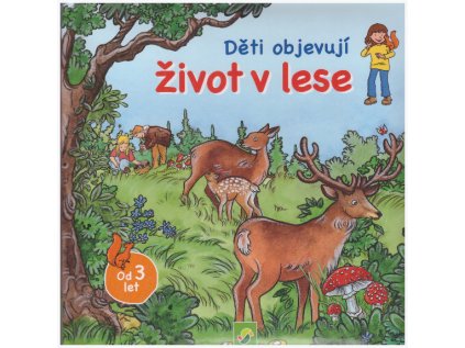 Děti objevují život v lese (Stav Nová)
