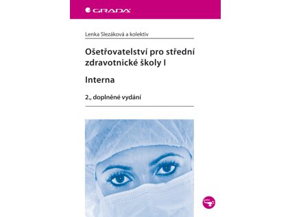 Ošetřovatelství pro střední zdravotnické školy I – Interna (Stav Nová - lehce poškozená)