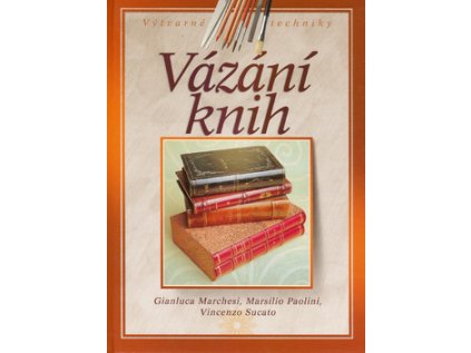 Vázání knih (Stav Použité zboží - Jako nová)