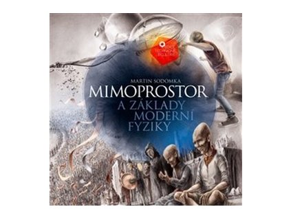 Mimoprostor a základy moderní fyziky (Stav Použité zboží - Běžné opotřebení)