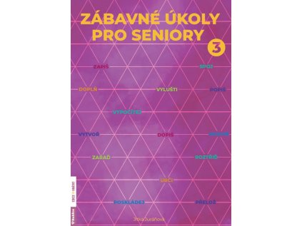 Zábavné úkoly pro seniory 3 (Stav Nová - lehce poškozená)