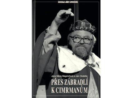 Přes Zábradlí k Cimrmanům (Stav Nová - Mírně mechanicky požkozená)