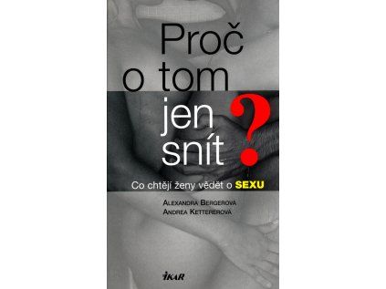 Proč o tom jen snít?