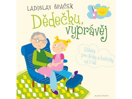 Dědečku, vyprávěj - Etiketa pro kluky a holčičky od tří let + CD (Stav Nová)