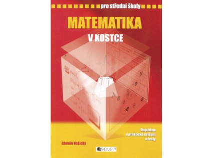 Matematika v kostce pro střední školy (Stav Nová - Mírně mechanicky požkozená)
