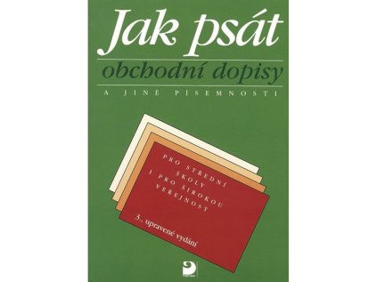 Jak psát obchodní dopisy a jiné písemnosti (Stav Nová)