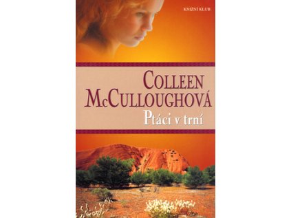 Ptáci v trní (Stav Nová - Mírně mechanicky požkozená)