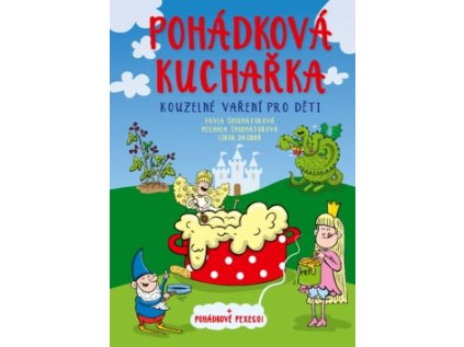 Pohádková kuchařka (Stav Nová)