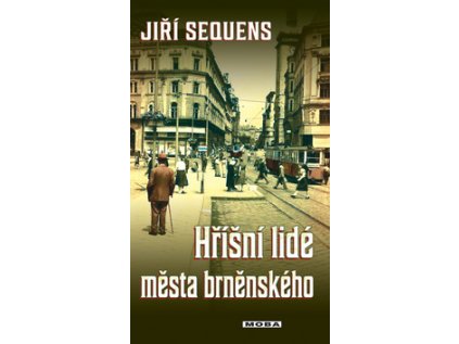 Hříšní lidé města brněnského (Stav Nová)