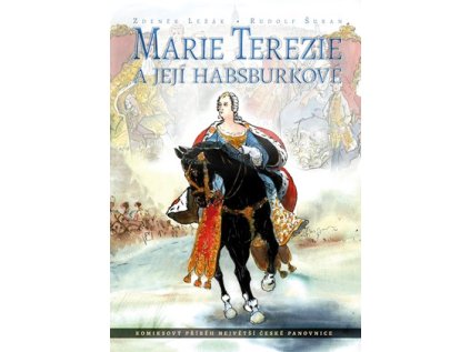 Marie Terezie a její Habsburkové (Stav Nová)