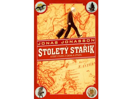 Stoletý stařík, který vylezl z okna a zmizel (Stav Nová - lehce poškozená)