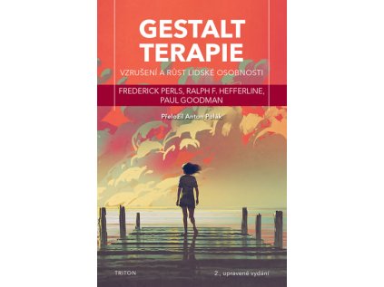 Gestaltterapie - Vzrušení a růst lidské osobnosti (Stav Použité zboží - Jako nová)