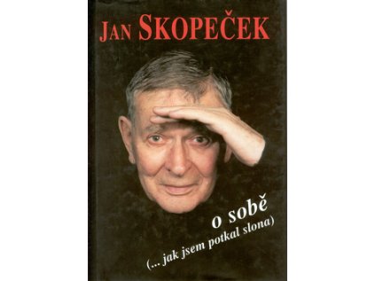 Jan Skopeček o sobě (Stav Nová - Mírně mechanicky požkozená)