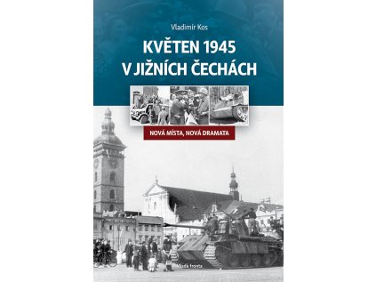 Květen 1945 v jižních Čechách (Stav Nová)