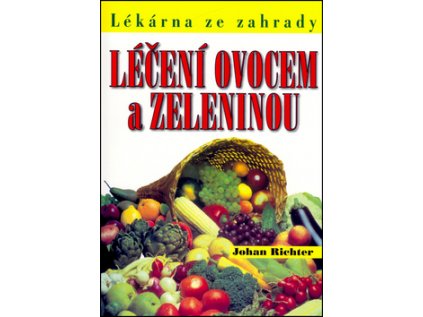 Léčení ovocem a zeleninou (Stav Použité zboží - Běžné opotřebení)