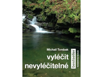 Vyléčit nevyléčitelné (Stav Použité zboží - Běžné opotřebení)