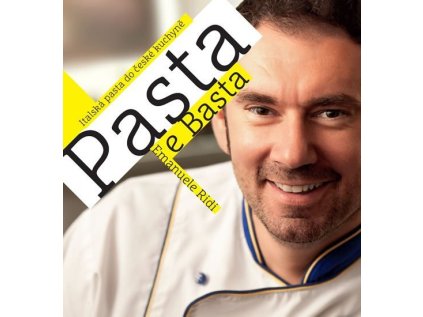 Pasta e Basta - Italská pasta do české kuchyně (Stav Použité zboží - Běžné opotřebení)