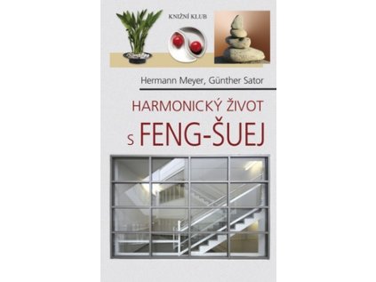 Harmonický život s feng-šuej (Stav Použité zboží - Běžné opotřebení)