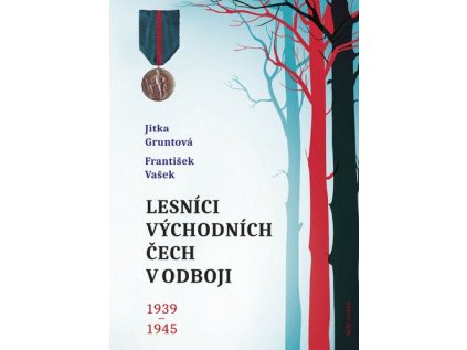 Lesníci východních Čech v odboji 1939-1945 (Stav Použité zboží - Běžné opotřebení)
