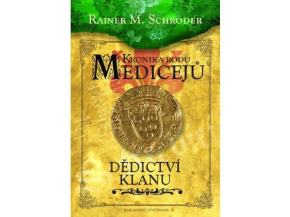 Kronika rodu Medicejů 3 - Dědictví klanu (Stav Použité zboží - Běžné opotřebení)