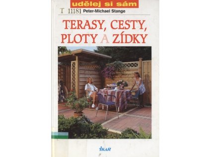Terasy, cesty, ploty a zídky (Stav Použité zboží - Běžné opotřebení)