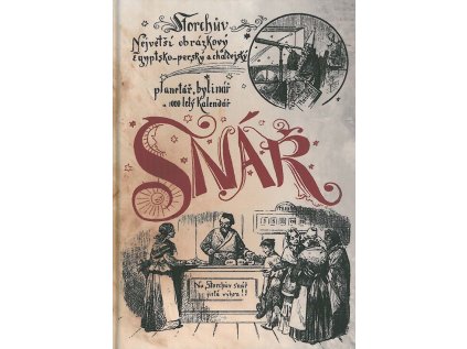Storchův největší obrázkový egyptsko-perský a chaldejský snář, planetář, bylinář a 1000let (Stav Použité zboží - Běžné opotřebení)