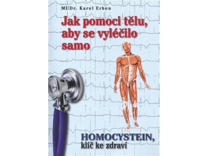 Jak pomoci tělu, aby se vyléčilo samo (Stav Použité zboží - Jako nová)